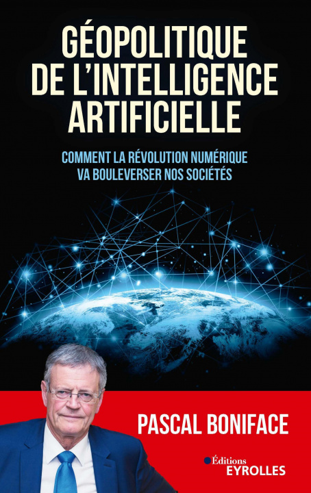 Könyv Géopolitique de l'intelligence artificielle Boniface