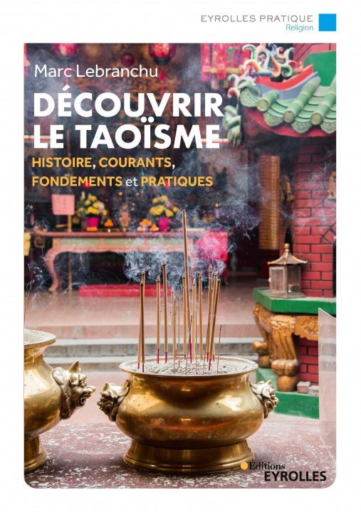 Knjiga Découvrir le taoïsme Lebranchu