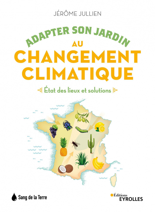 Kniha Adapter son jardin au changement climatique Jullien