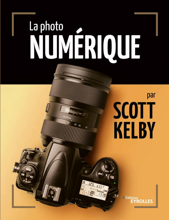 Carte La photo numérique par Scott Kelby Kelby