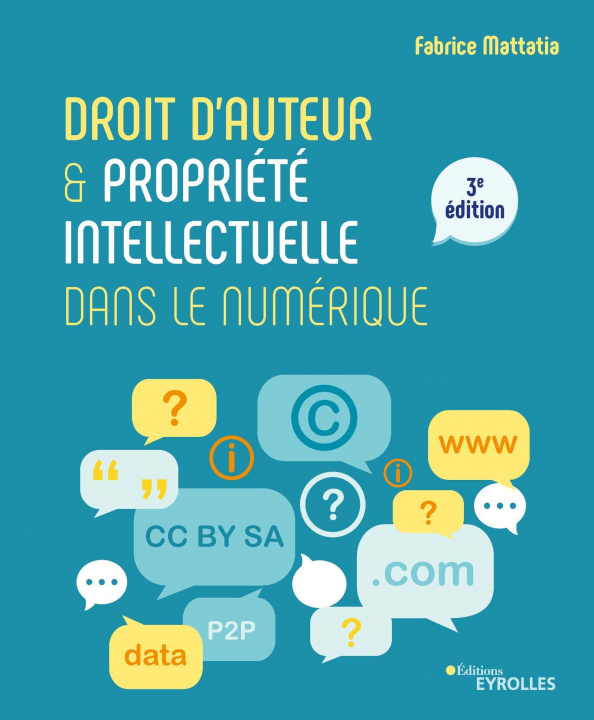 Livre Droit d'auteur et propriete intellectuelle dans le numerique Mattatia