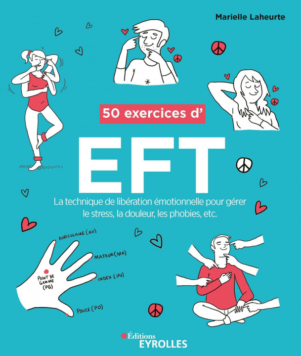 Kniha 50 exercices d'EFT (Technique de libération émotionnelle) Laheurte