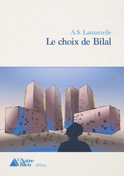 Knjiga Le choix de Bilal LAMARZELLE