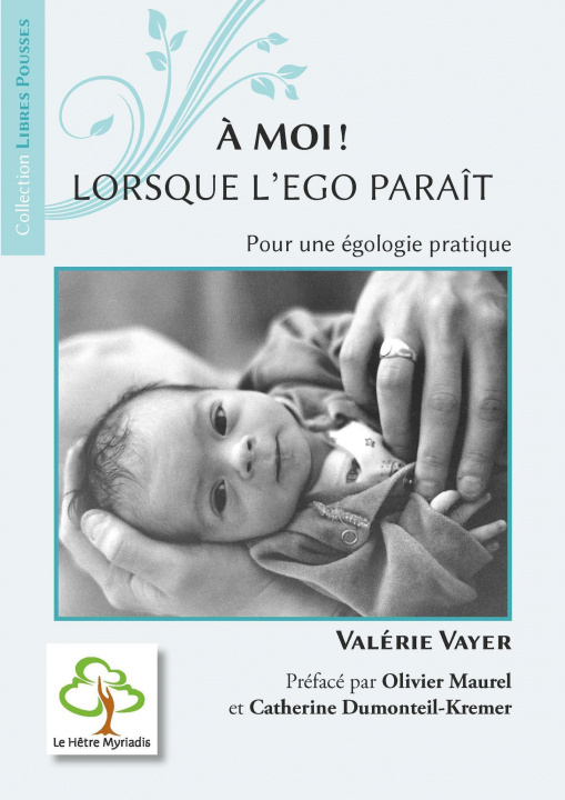 Kniha À moi ! Lorsque l'ego paraît Vayer