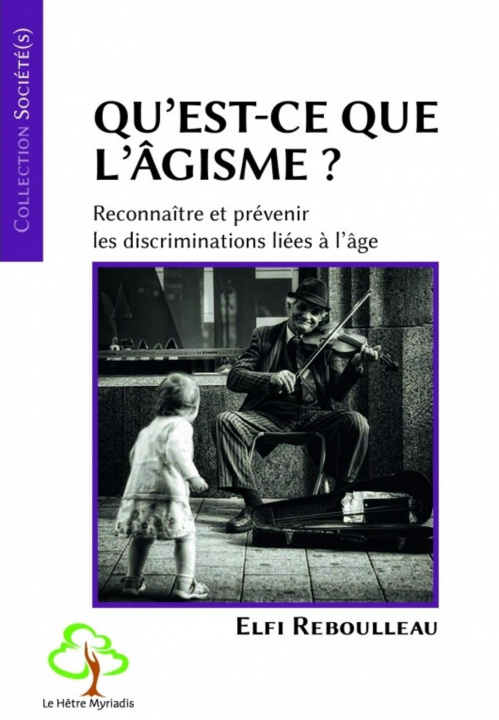 Book Qu'est-ce que l'âgisme ? Rebouleau