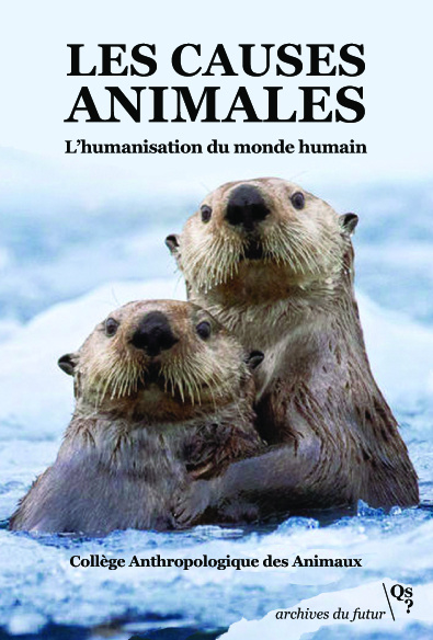 Knjiga Les causes animales Collège Anthropologique des Animaux