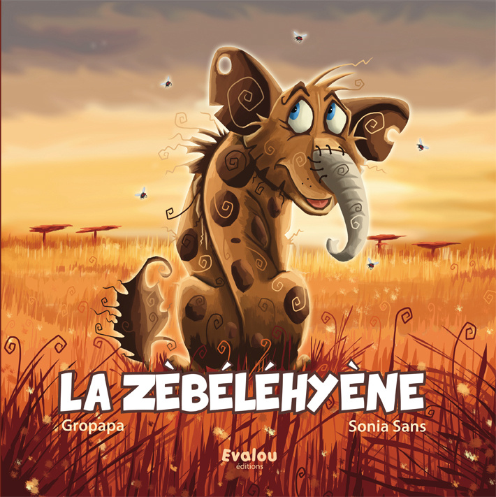 Book LA ZÈBÉLÉHYÈNE GROPAPA
