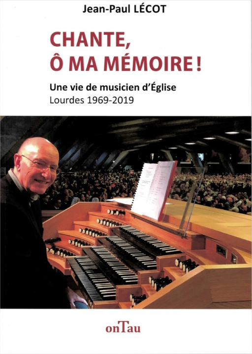 Book Chante, Ô ma mémoire ! JEAN-PAUL LECOT