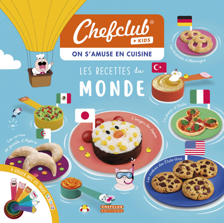 Kniha Livre Chefclub Kids - Les recettes du Monde Chefclub