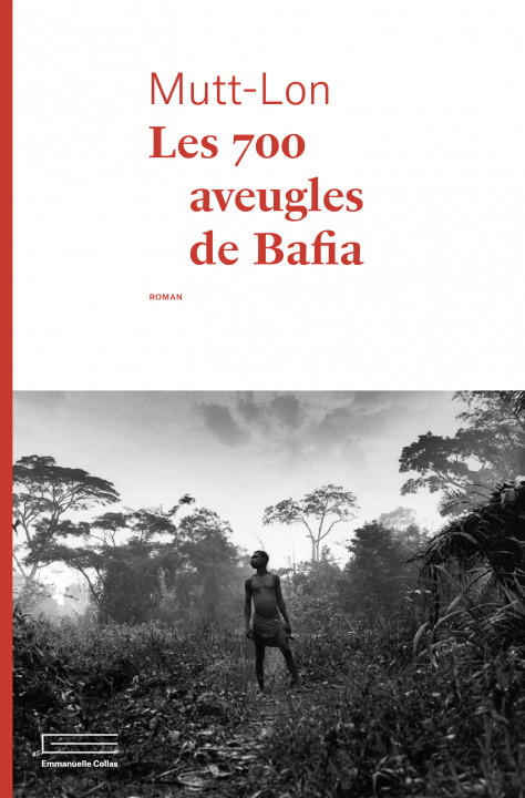 Kniha Les 700 aveugles de Bafia Mutt-Lon