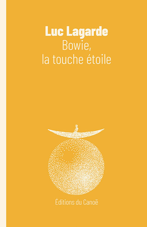 Kniha Bowie, la touche étoile Lagarde