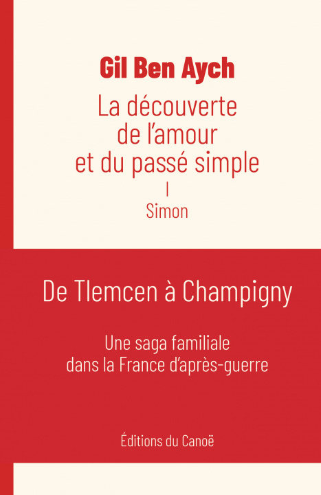 Knjiga La Découverte de l'amour et du passé simple Ben Aych