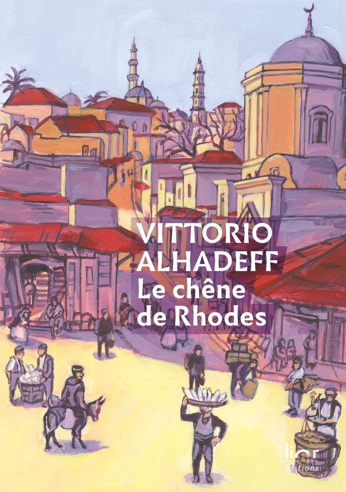 Kniha Le chêne de Rhodes - saga d'une grande famille sépharade Vittorio
