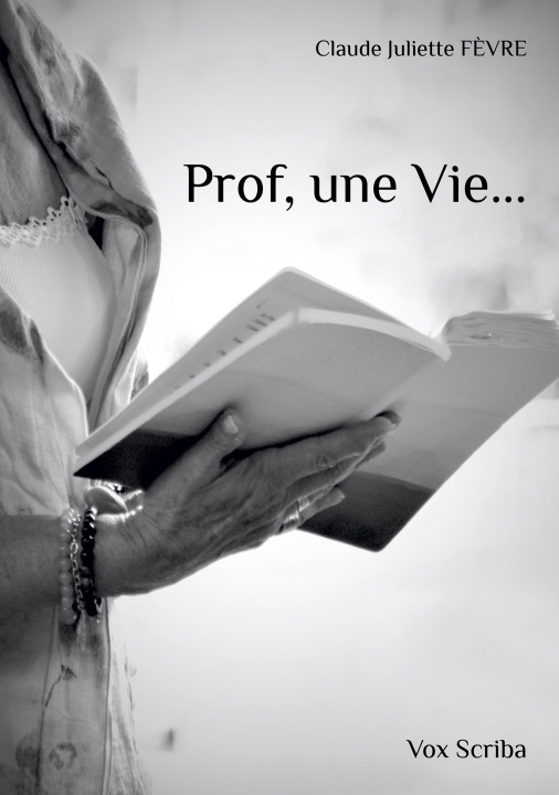 Boek PROF, UNE VIE... FEVRE