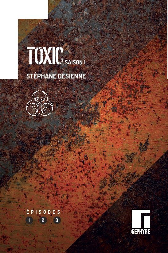 Book Toxic saison 1 volume 1 Desienne