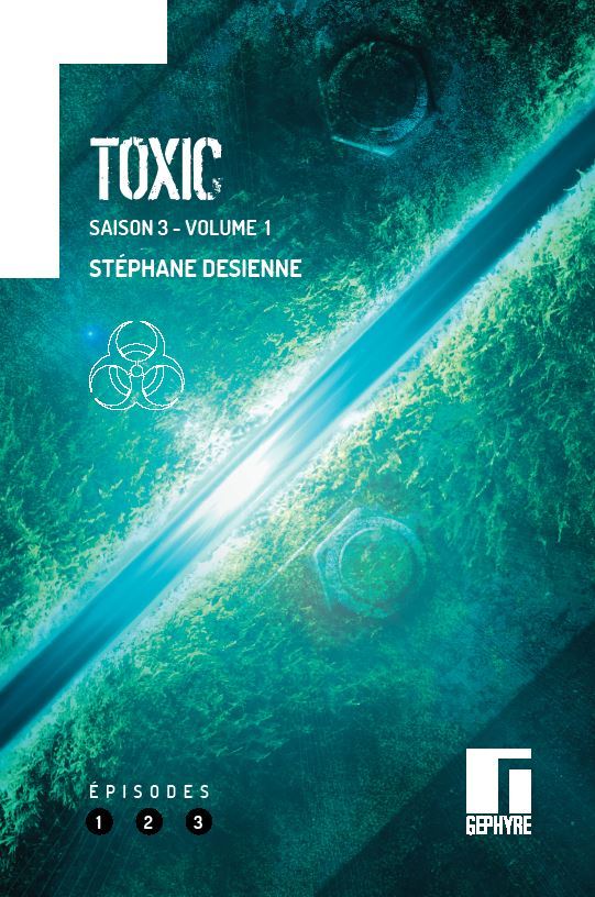 Knjiga Toxic Saison 3 volume 1 DESIENNE