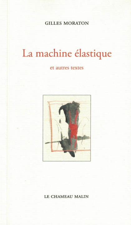 Knjiga LA MACHINE ÉLASTIQUE MORATON