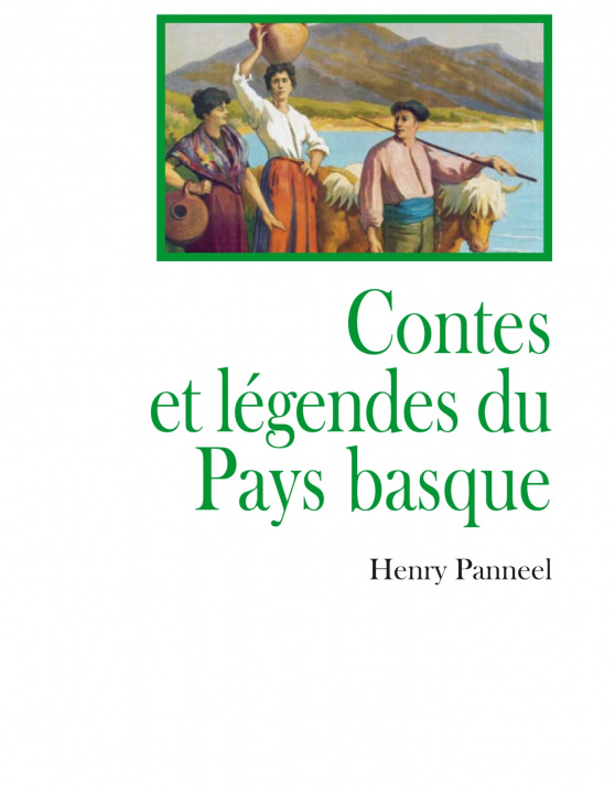 Könyv Contes du Pays basque Henry PANNEEL