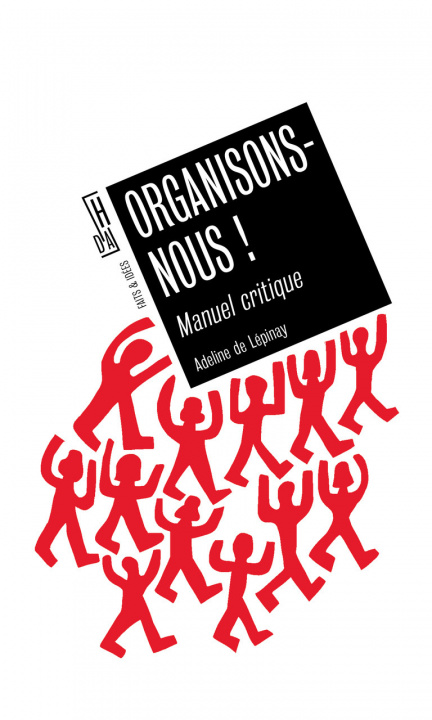 Knjiga Organisons-nous - Manuel critique Adeline DE LÉPINAY