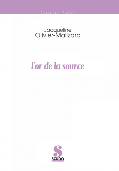Buch L'or de la source OLIVIER-MALIZARD J