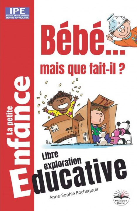 Libro Bébé...mais que fait-il ? Rochegude