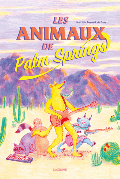 Книга Les animaux de Palm Springs M. Payen