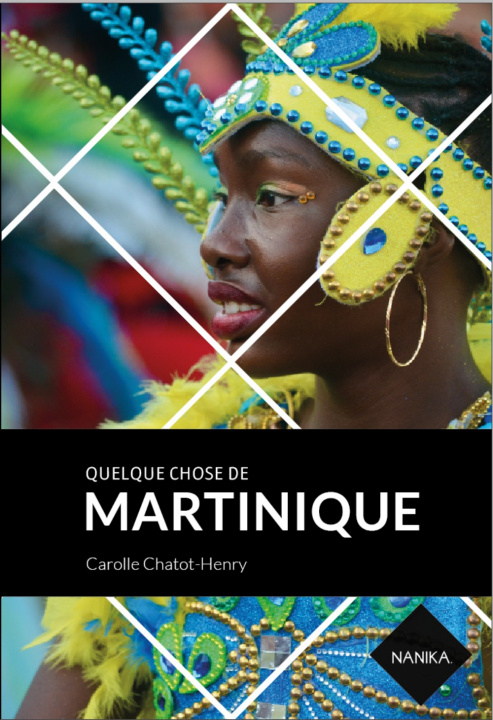 Knjiga QUELQUE CHOSE DE MARTINIQUE CHATOT-HENRY CAROLLE