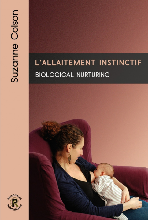 Knjiga L'ALLAITEMENT INSTINCTIF COLSON SUZANNE