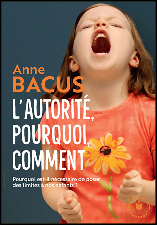 Kniha L'autorité, pourquoi, comment Anne Bacus