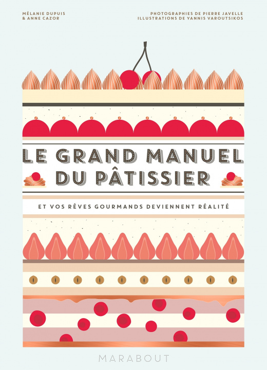 Könyv Le grand manuel du pâtissier Mélanie Dupuis