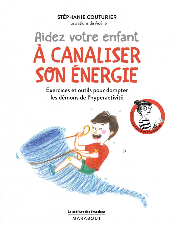 Kniha Le cabinet des émotions : Aider votre enfant à canaliser son énergie Stéphanie Couturier
