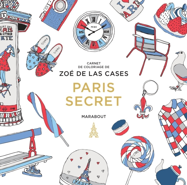 Книга Le petit livre de coloriage : Paris secret Zoé de Las Cases