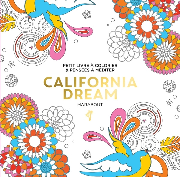 Kniha Le petit livre de coloriages : California Dream PETITS COLORIAGES