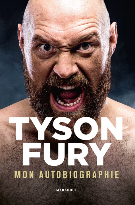 Könyv Tyson Fury : Mon autobiographie TYSON FURY