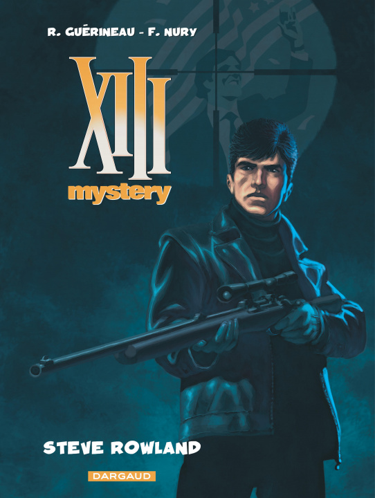 Kniha XIII Mystery - Tome 5 - Steve Rowland Nury Fabien