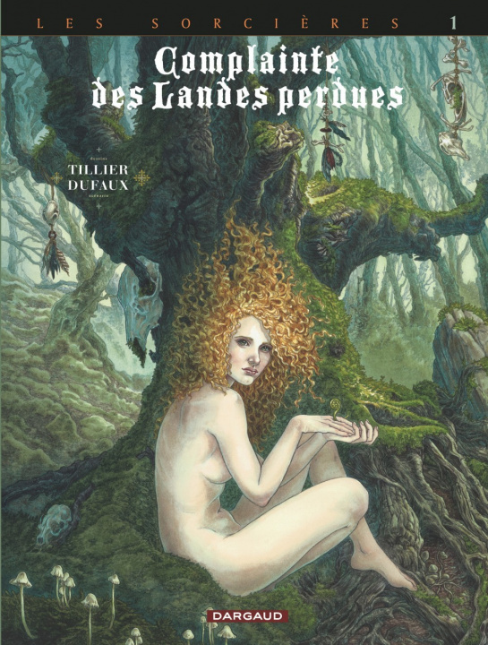 Книга Complainte des landes perdues - Cycle 3 - Tome 1 - Tête noire Dufaux Jean