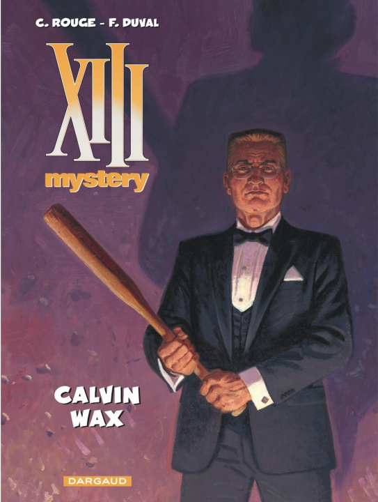 Kniha XIII Mystery - Tome 10 - Calvin Wax Duval Fred