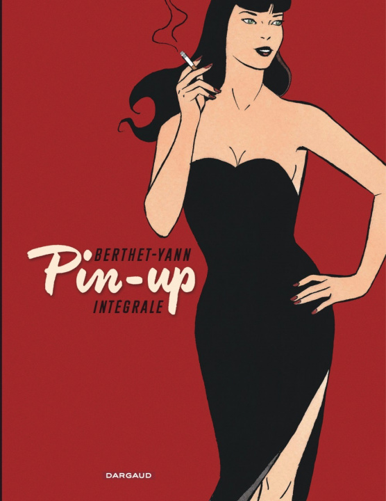 Книга Pin-up - Intégrales - Tome 1 - Pin-up - Intégrale complète (Intégrale complète 2) Yann