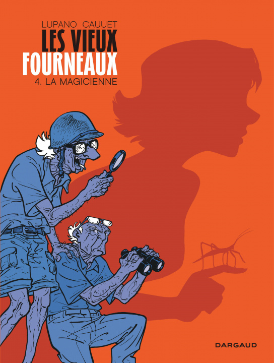 Carte Les Vieux Fourneaux - Tome 4 - La Magicienne Lupano Wilfrid