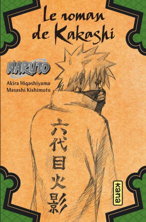 Kniha Naruto roman - Le roman de Kakashi (Naruto roman 3) Akira Higashiyama