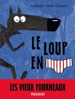 Carte Le Loup en slip - Tome 1 - Le Loup en slip Cauuet Paul