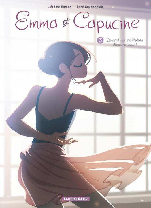 Book Emma et Capucine - Tome 3 - Quand les paillettes disparaissent Hamon Jérôme