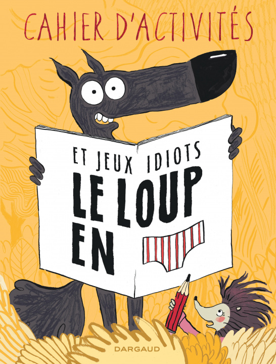 Kniha Le Loup en slip - Tome 0 - Le Loup en slip - Livre d'activités Cauuet Paul