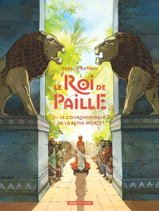 Kniha Le Roi de Paille - Tome 2 - Le Couronnement de la Reine morte Dethan Isabelle