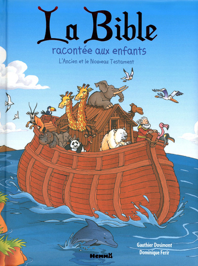 Carte La bible racontée aux enfants - l'ancien et le nouveau testament Gauthier Dosimont
