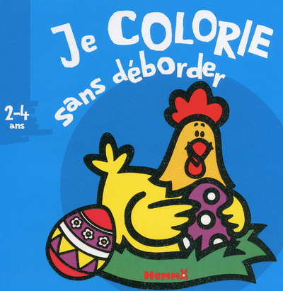 Knjiga Je colorie sans déborder (2-4 ans) (poule) 