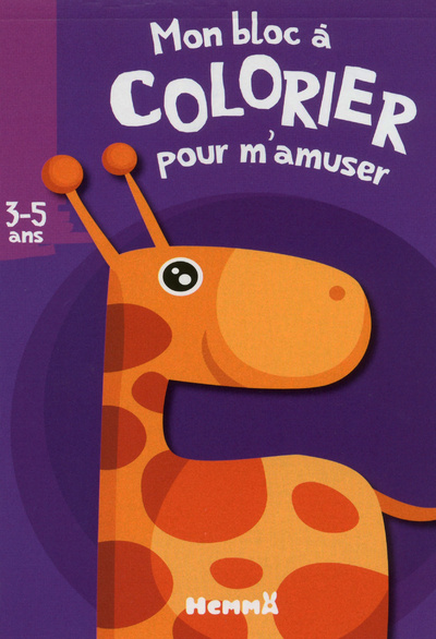 Knjiga Mon bloc à colorier pour m'amuser (3-5 ans) (Girafe) 