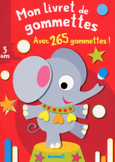 Knjiga MON LIVRET DE GOMMETTES (AVEC 265 GOMMETTES ! (3 ANS) (ELEPHANT) 