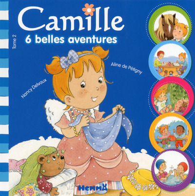 Kniha Camille 6 belles aventures tome 2 (fond bleu) Aline de Pétigny