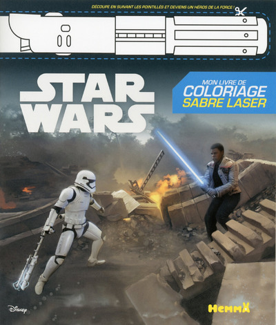 Kniha Disney Star Wars Le Réveil de la Force Ep VII Monlivre de coloriage Sabre laser (Finn) Anthony Marras